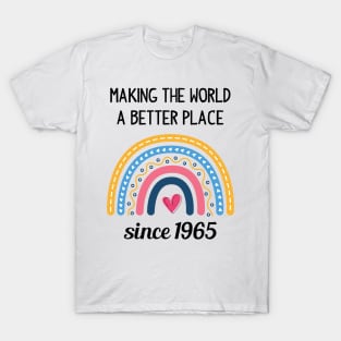 Making The World Better Since 1965 58th Birthday 58 Years Old T-Shirt